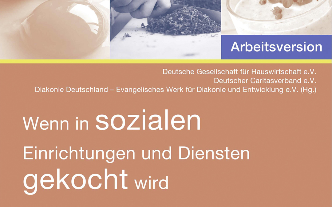 Lebensmittelhygiene-Leitlinie: Hygienisch sicher kochen in sozialen Einrichtungen und Diensten (Martina Feulner)